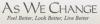 As We Change
